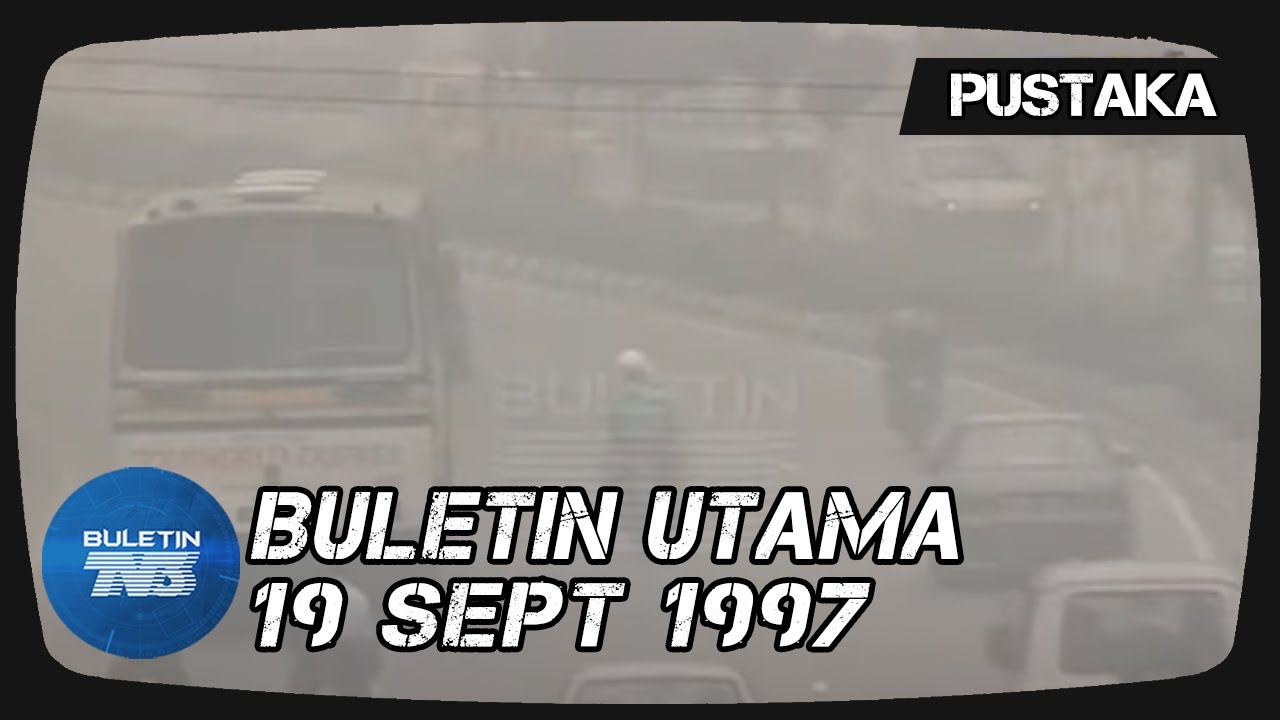 PUSTAKA | Buletin Utama | 19 September 1997