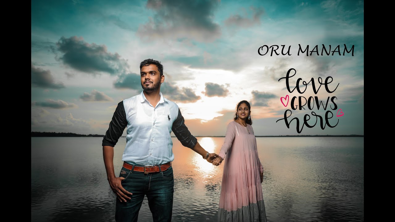 Oru Manam  | Pre Wedding | Richard & Jency