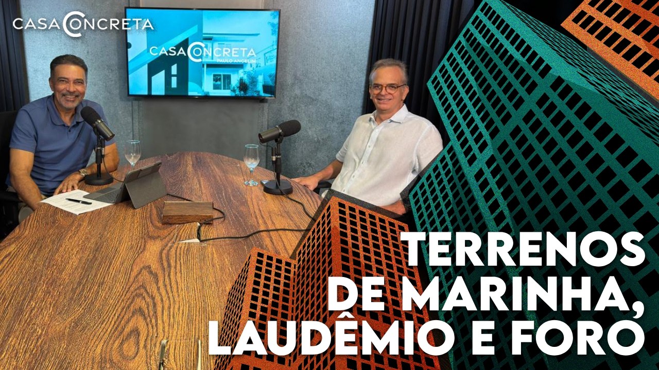 O que você precisa saber sobre terrenos de marinha, laudêmio e foro | CASA CONCRETA
