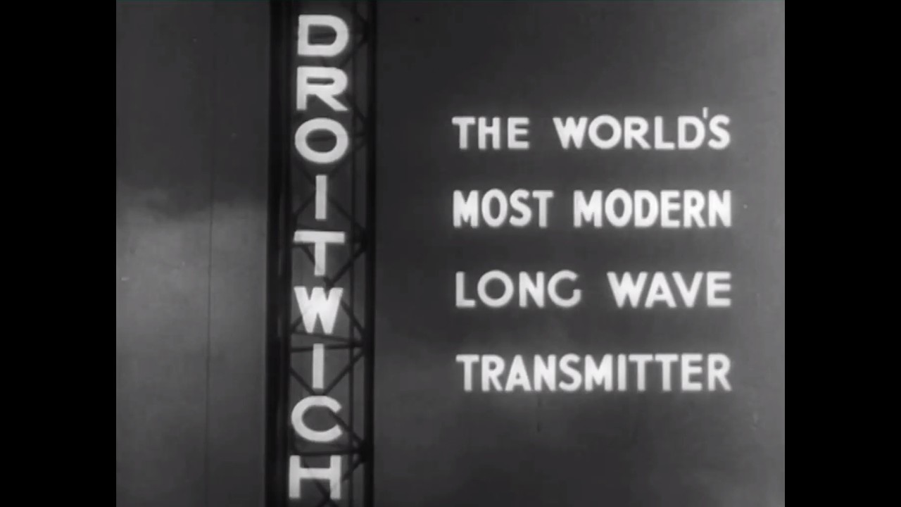 Droitwich - ''The World's Most Modern Long Wave Transmitter'' 1934