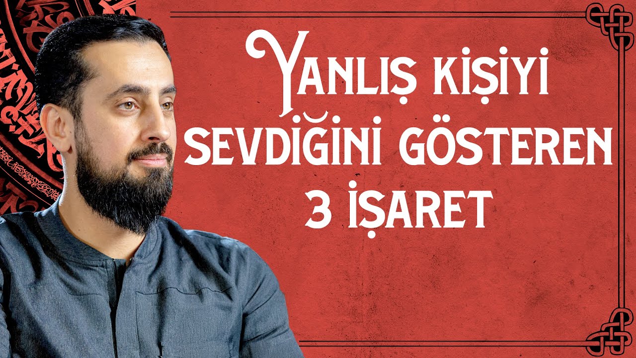 Yanlış Kişiyi Sevdiğini Gösteren 3 İşaret - Mü'min Münkir Münafık  @Mehmet Yıldız