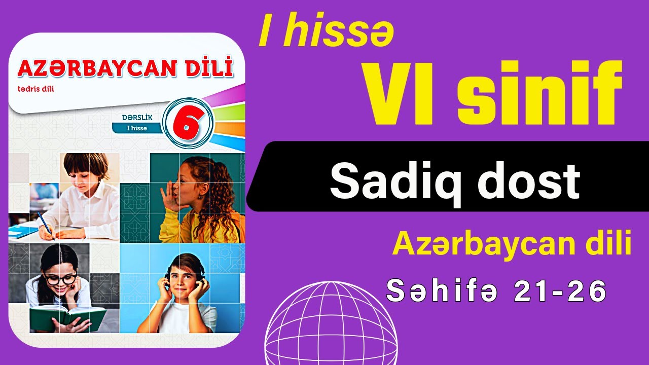 6-sinif Azərbaycan dili  səh. 21,22,23,24,25,26 -  1-ci hissə