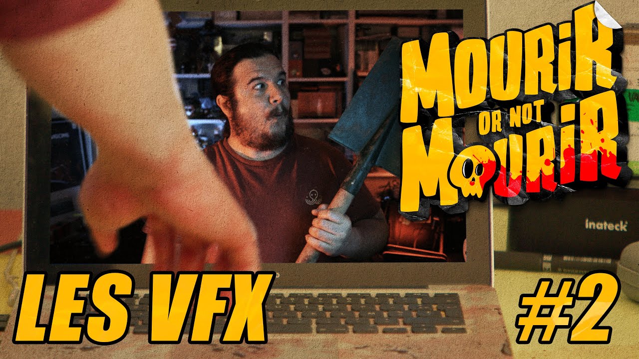 Les VFX de MOURIR OR NOT MOURIR #2 - Incrustations d'écrans !