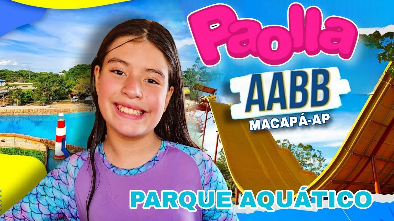 PARQUE AQUÁTICO  AABB MACAPA 2025