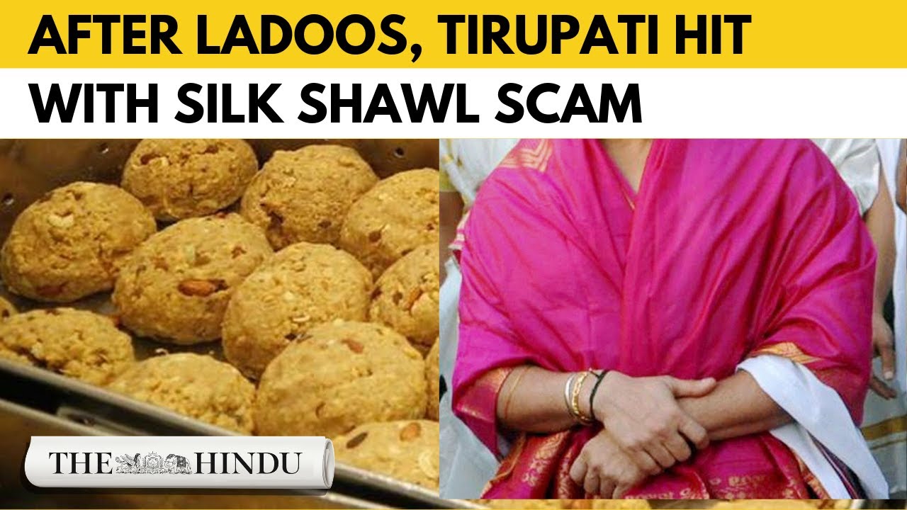 Tirupati Temple silk shawl scam: polyester sold for ₹54 Crore