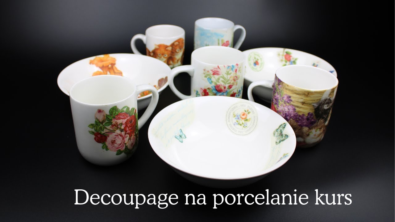 Decoupage na porcelanie - kurs