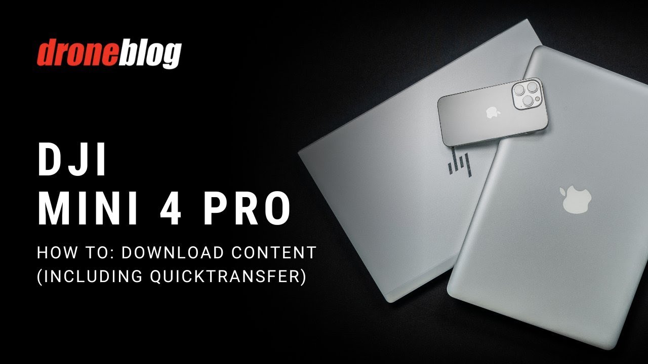 DJI Mini 4 Pro - How to Download Content (incl. QuickTransfer)