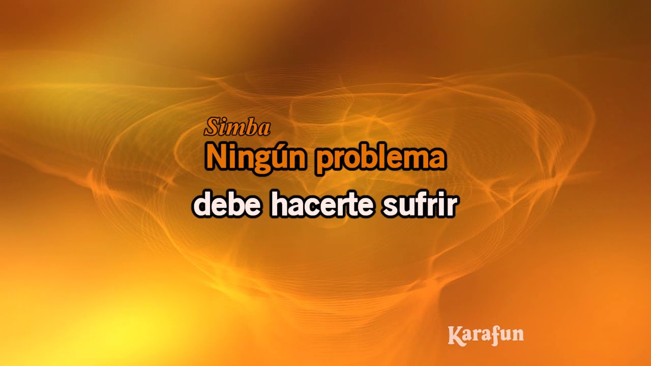 Karaoke Hakuna Matata (Spanish version) - The Lion King (1994 film) *