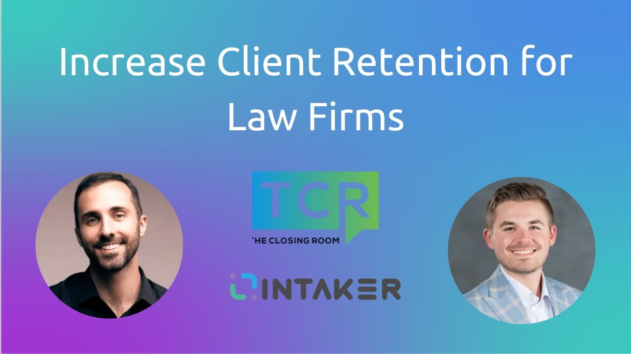 Increase Client Retention for Law Firms