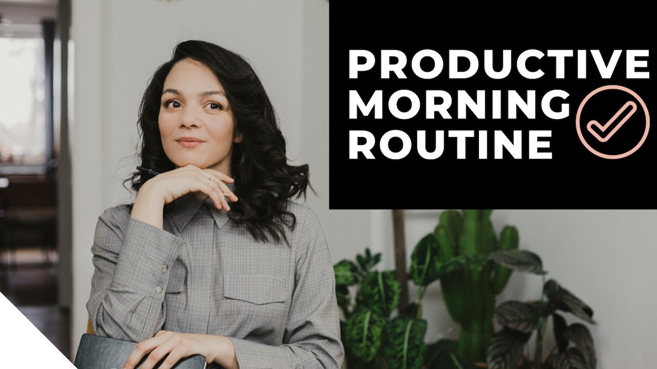 PRODUCTIVE MORNING Routine 2019 // + Printable Checklist