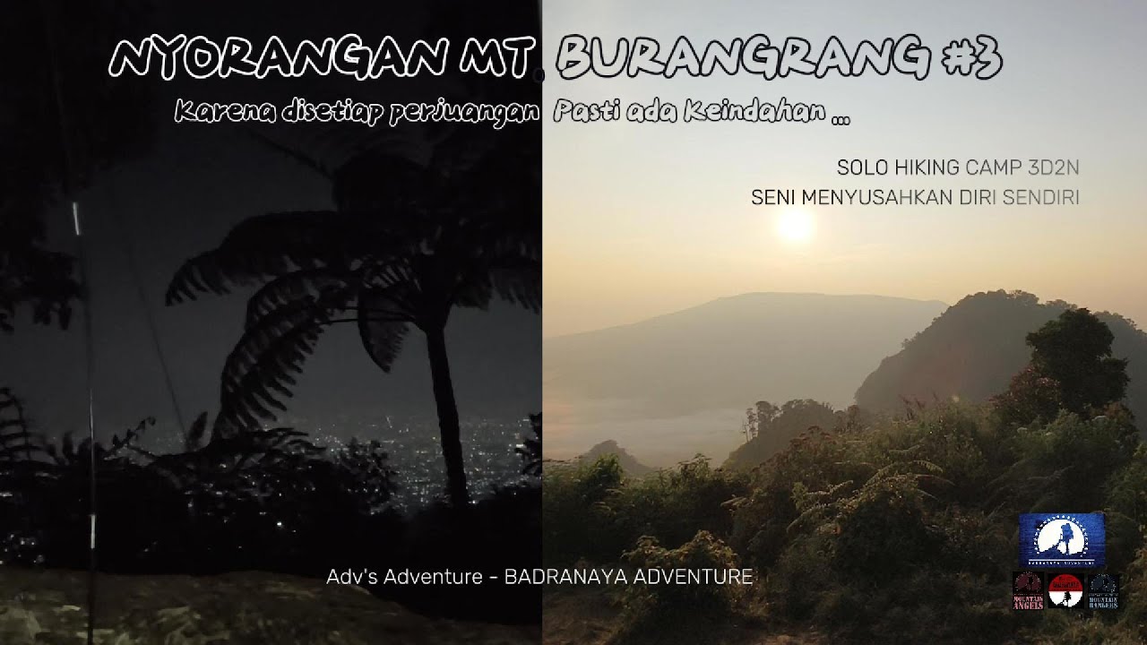Nyorangan (solo hiking camp) MT BURANGRANG #3 (3D2N)