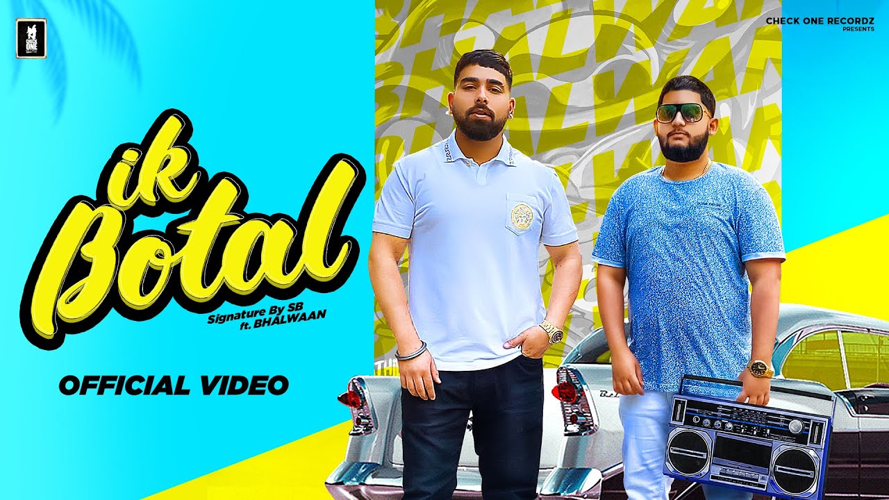 Ik Botal | Signature By SB | Bhalwaan | Happy Garhi | Latest Punjabi Song 2020