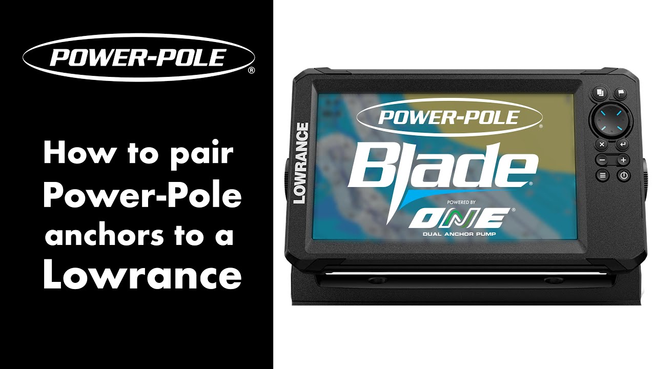 Pairing your Power-Pole anchors to a Lowrance - Power-Pole Product Support