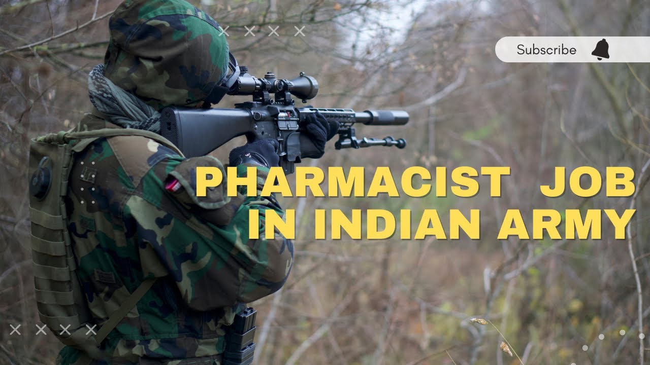 PHARMACIST JOB IN INDIAN ARMY