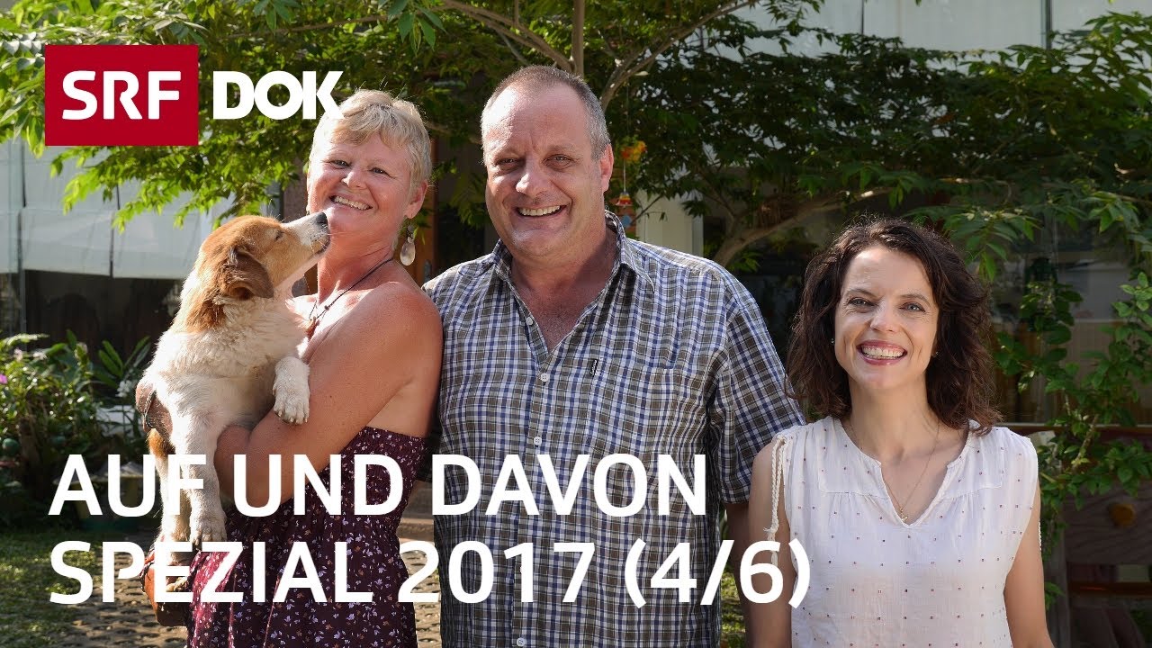 Schweizer Auswanderer in Kambodscha | Auf und davon Spezial 2017 mit Mona Vetsch (4/6) | SRF Dok