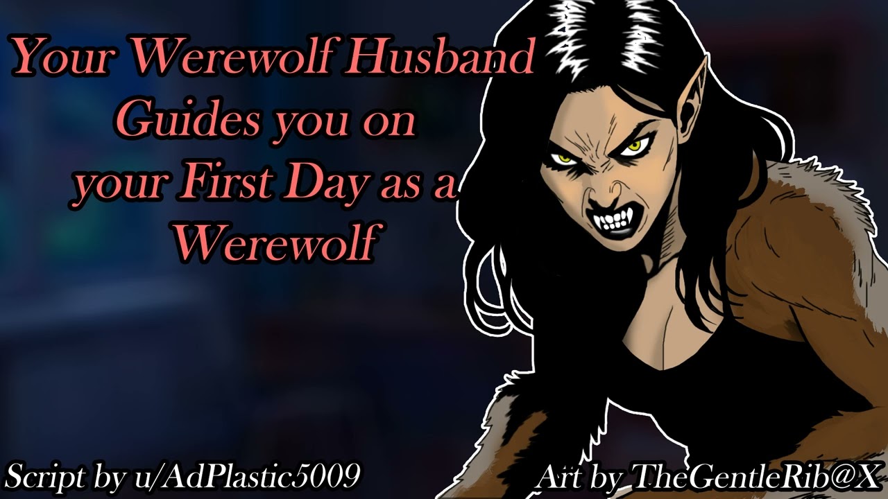 [M4F] Your Werewolf Husband Guides you on your first day as a Werewolf[Comforting][Sleepaid][L-Bomb]