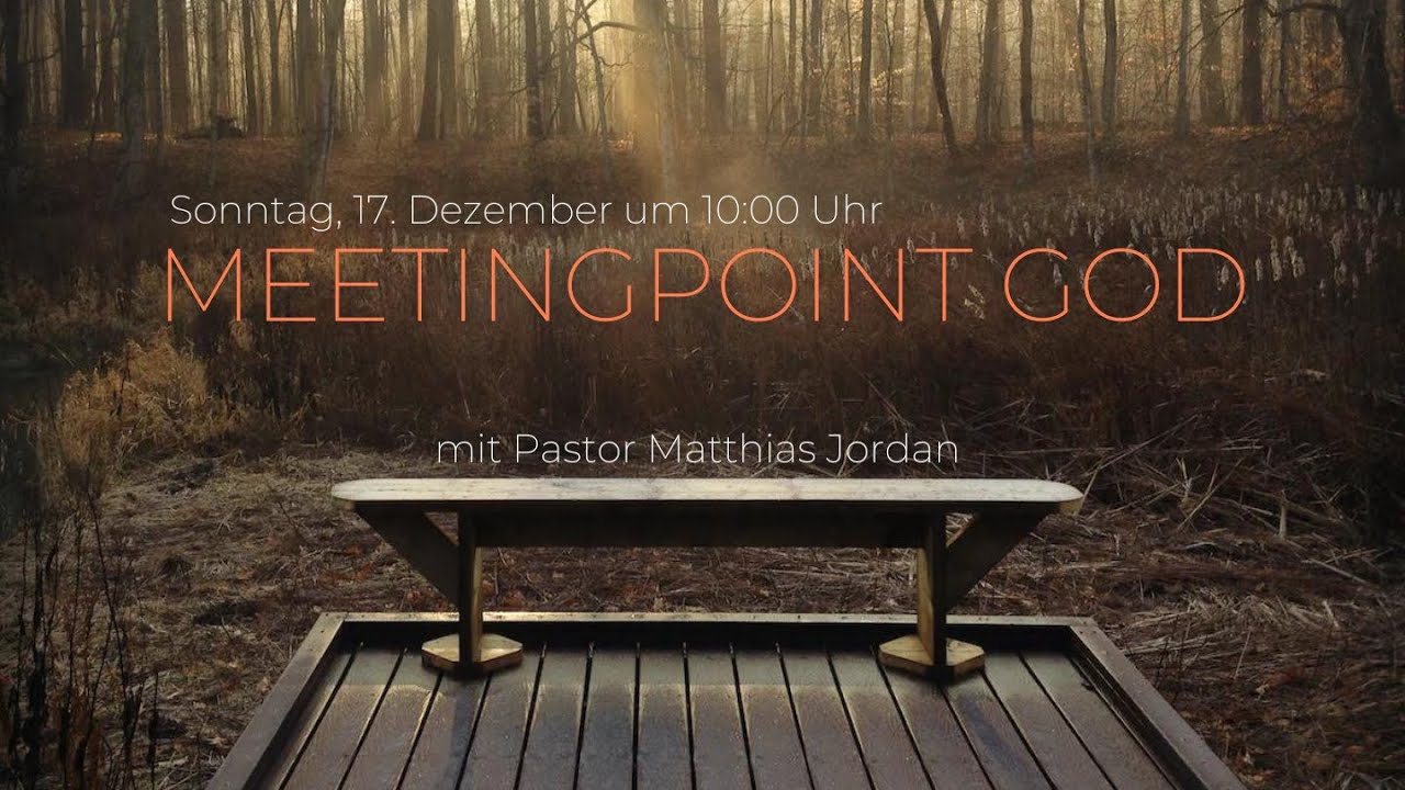 Meetingpoint God I @matthiasjordan4726  I Gottesdienst @JesusCentrumKassel