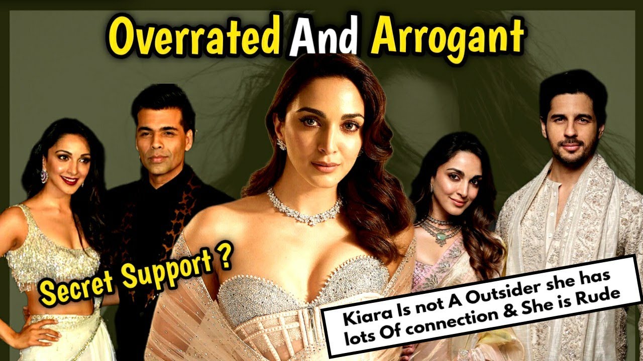 Is Kiara Advani Overrated And She Is Very Rude in Real life