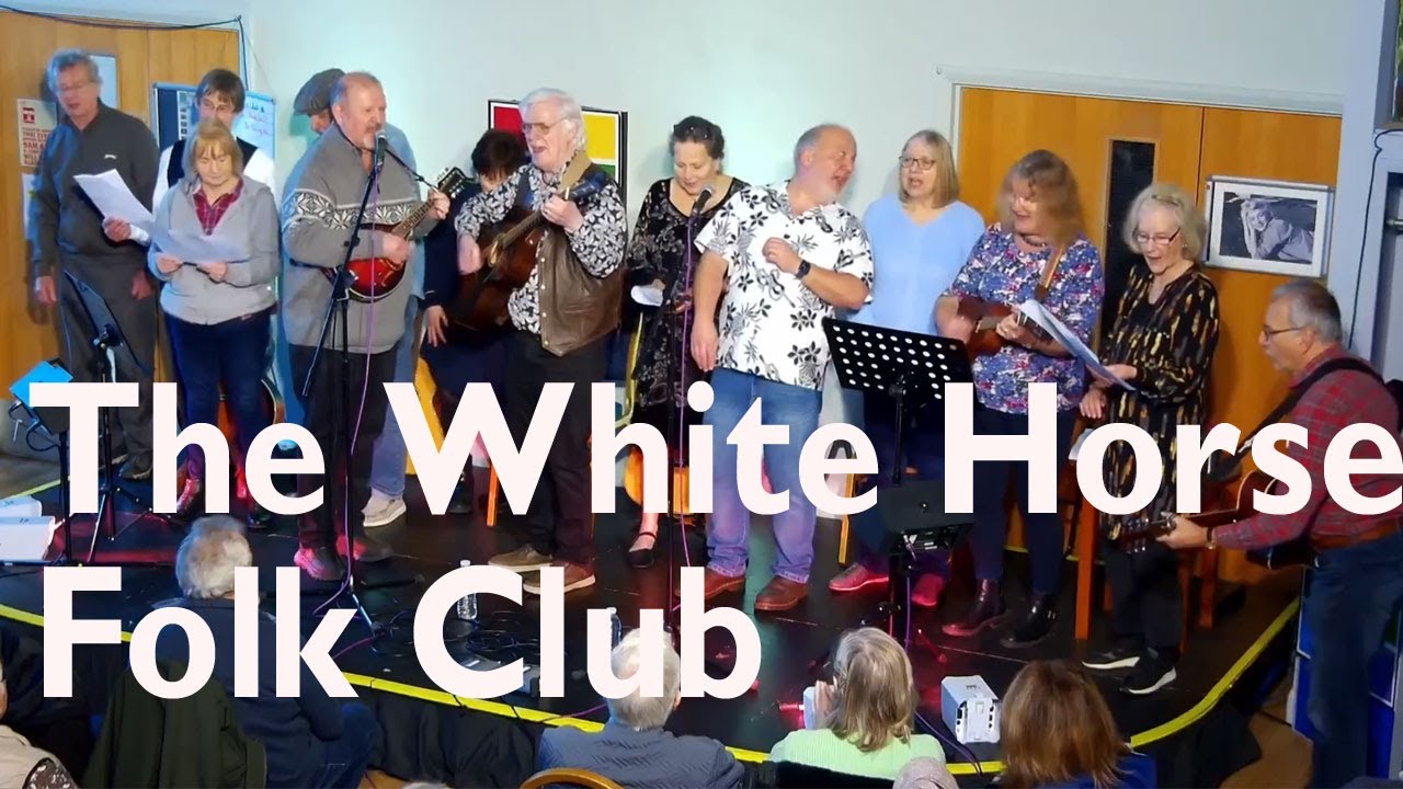 The White Horse Folk Club  31st January 2026