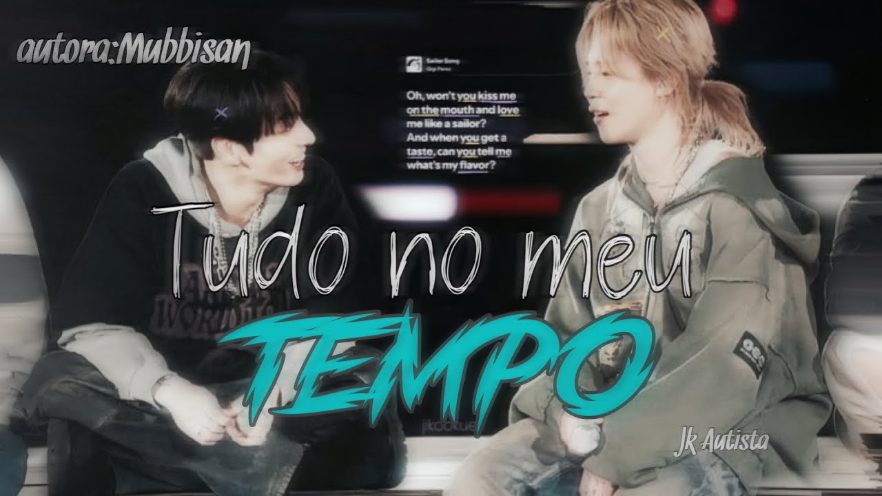 CAP.1 ||JIKOOK|| Tudo no meu tempo…AUTORA:Mubbisan “VERSÃO AUDIOBOOK” 