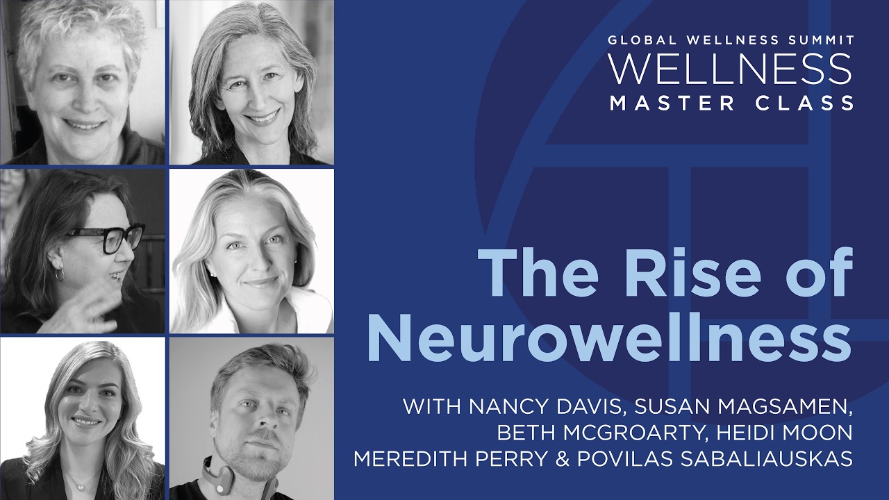 Wellness Master Class: The Rise of Neurowellness