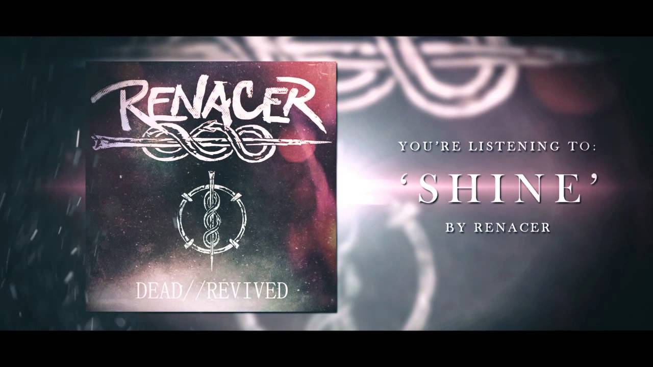 RENACER - SHINE (Official Streaming Video)