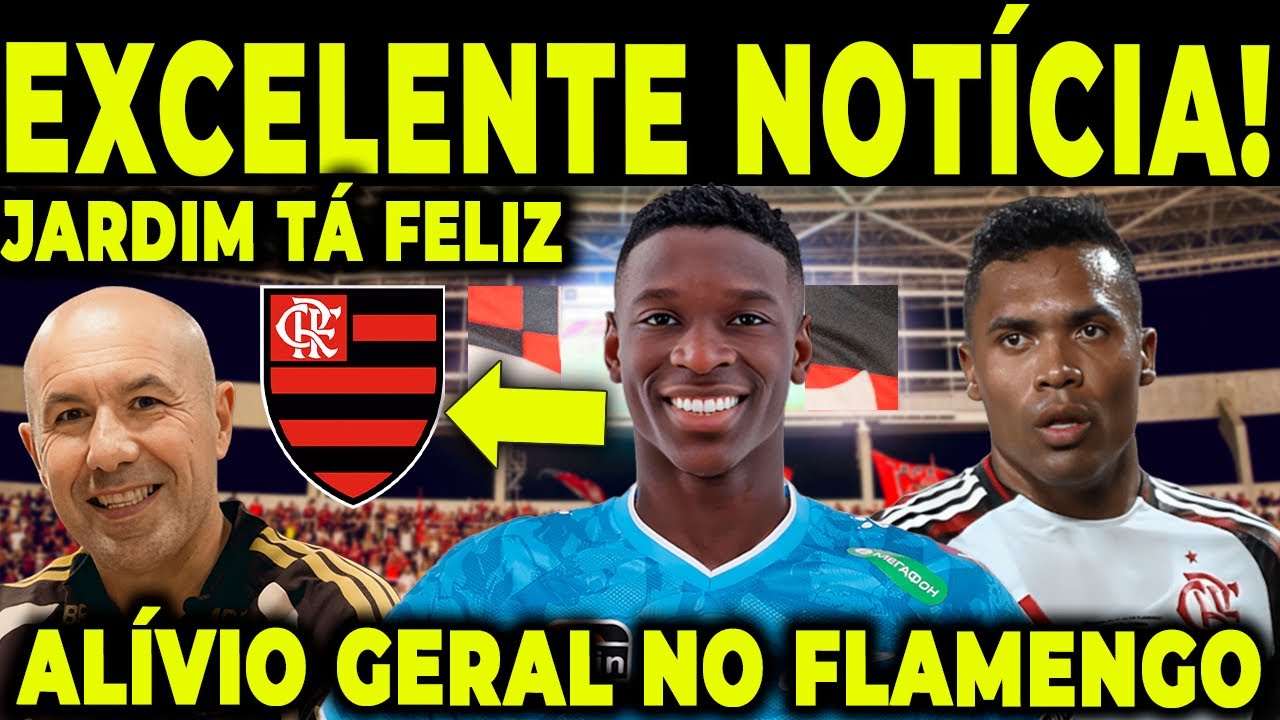 NOTÍCIA DE ALÍVIO E ALEGRIA NO FLAMENGO NAÇÃO, PODE COMEMORAR!