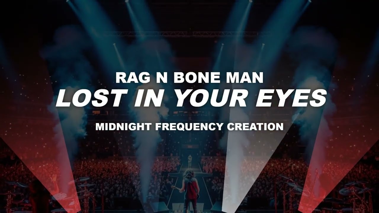 rag n bone man lost in your eyes - Music for the Soul | Late Night Vibes & Deep Feelings