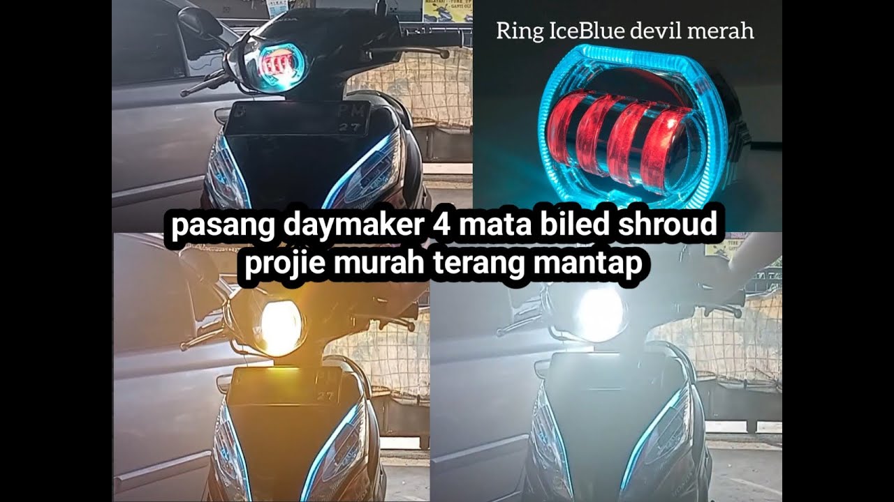 pasang lampu daymaker 4 lensa biled shroud projie merk ibright di honda spacy matic terang mantap
