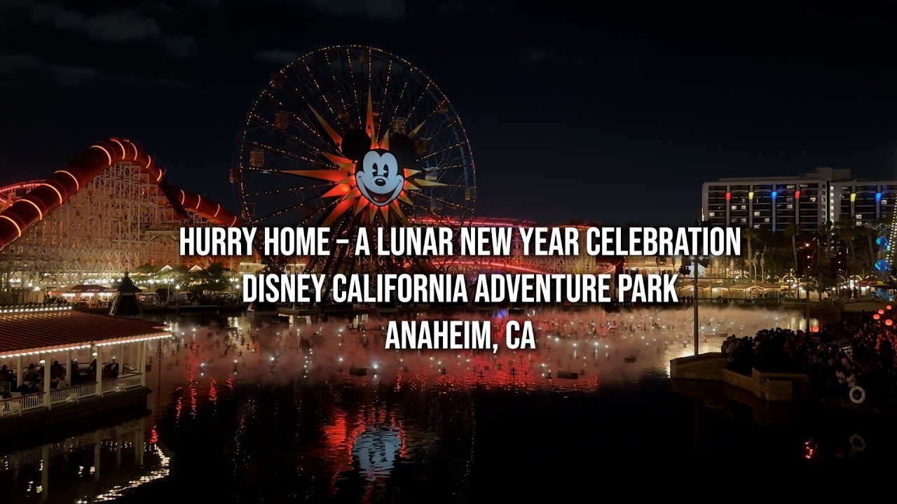 Hurry Home – Lunar New Year Pre-Show - Disney California Adventure Park - Anaheim, California