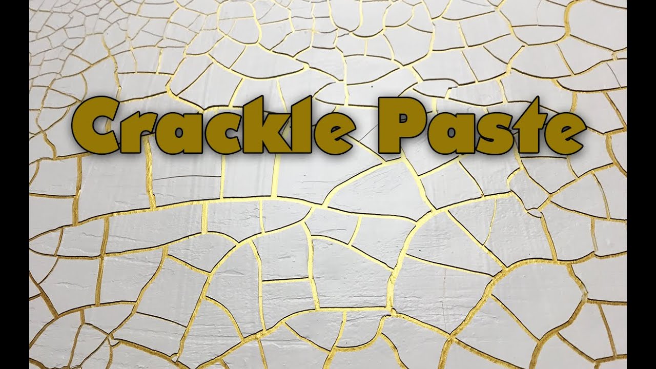 ( 1028 )  Crackle paste test