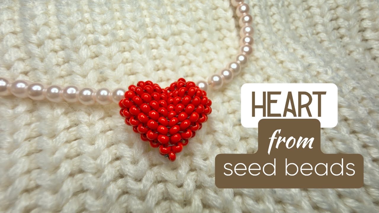 Heart from seed beads tutorial 
