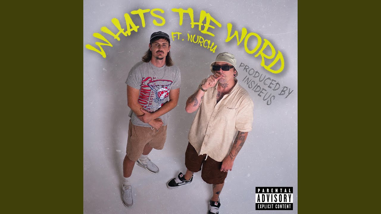 What's The Word (feat. Nurcha)