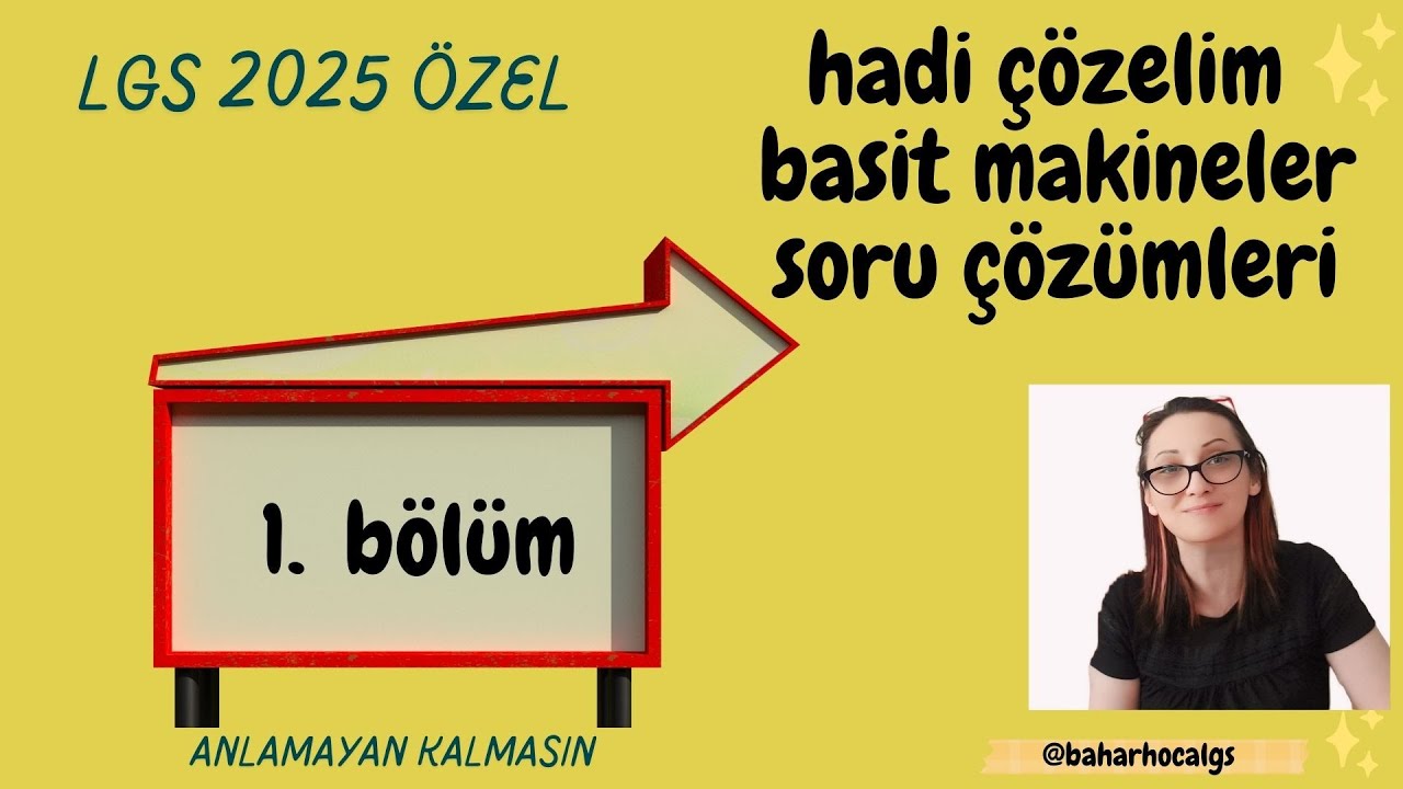 lgs2025 tayfa basit makineler soru çözümleri