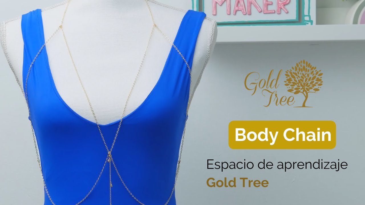 DIY - ¿Como hacer tu propio Body Chain? - Espacio de aprendizaje Gold Tree