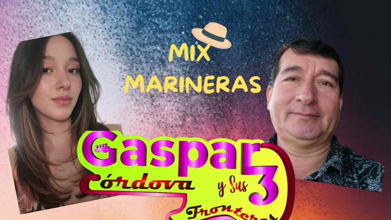 MIX MARINERAS- GASPAR Y SUS  3 FRONTERAS