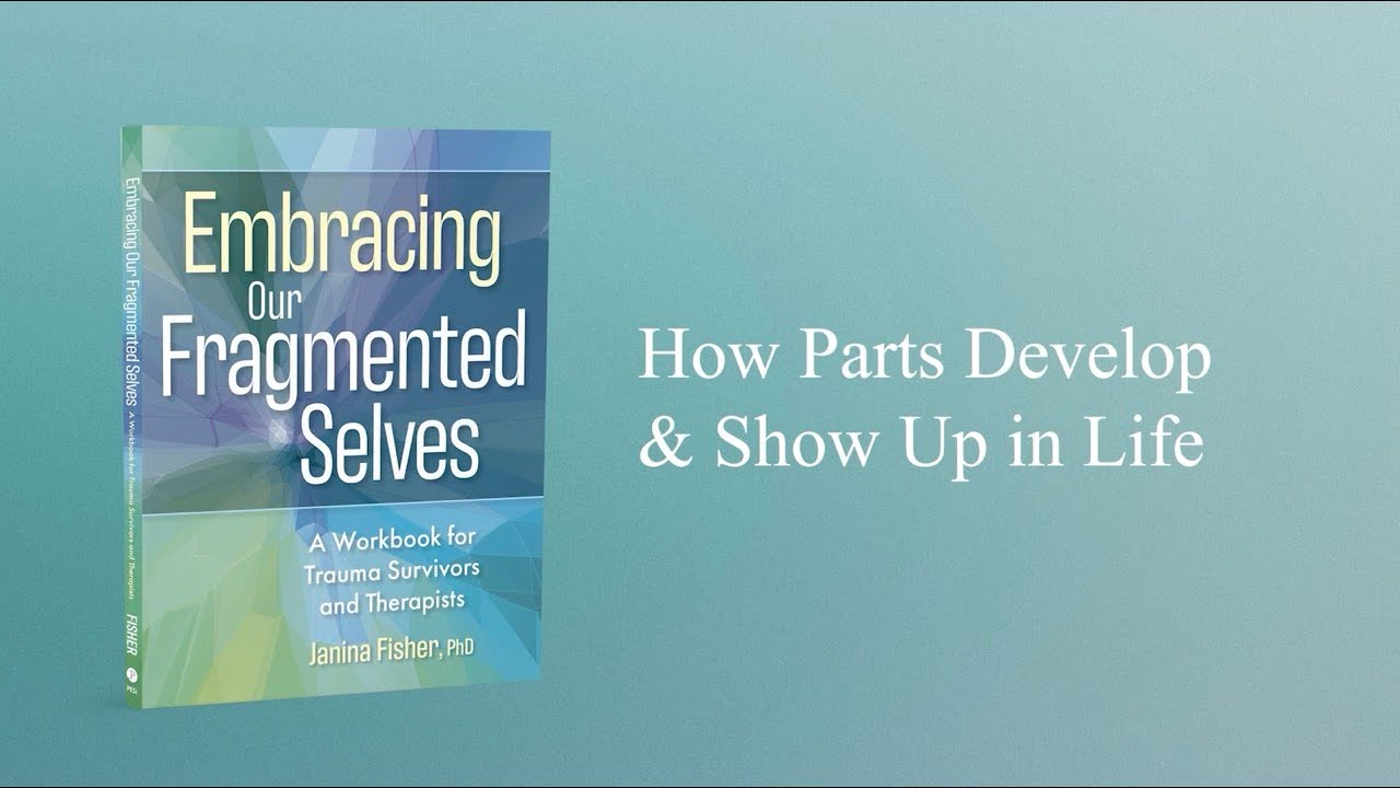 How Parts Develop & Show Up in Life