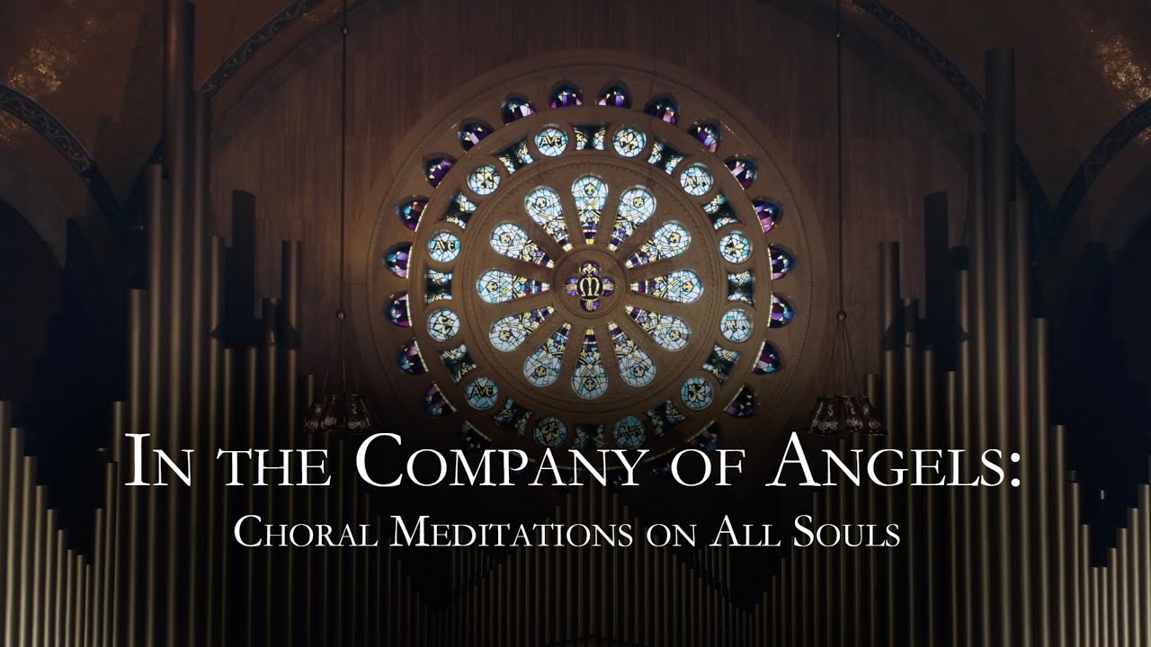 In the Company of Angels: Choral Meditations on All Souls | Concert &ndash; November 2, 2025