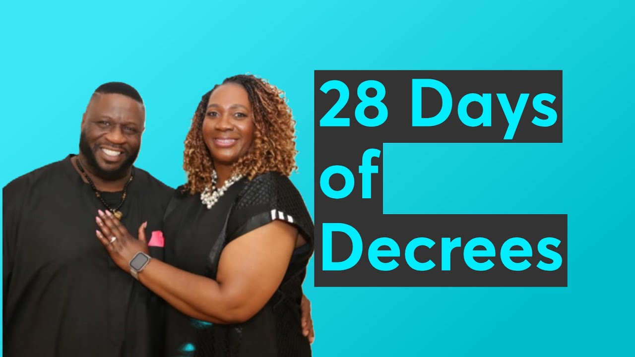 28 Days of Decrees