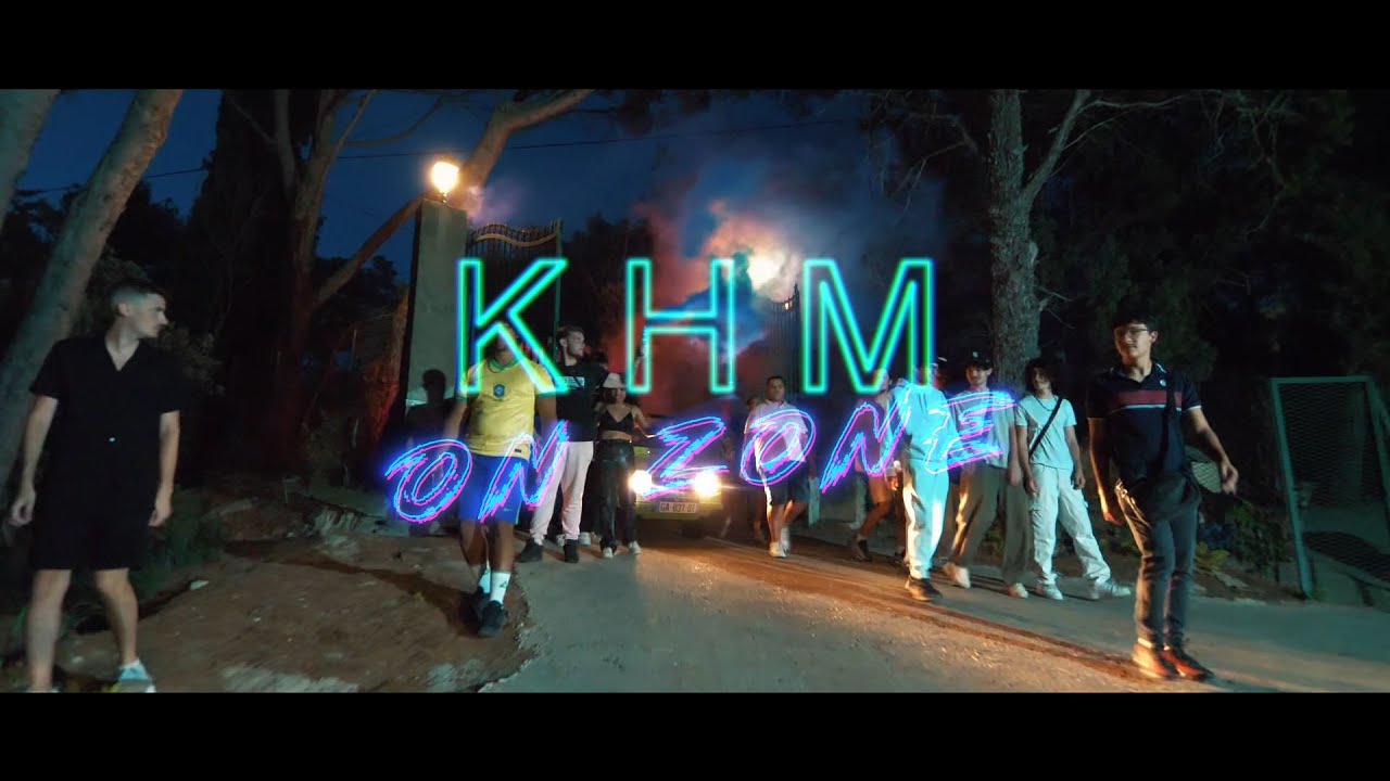 KHM  - ON ZONE (Clip Officiel)