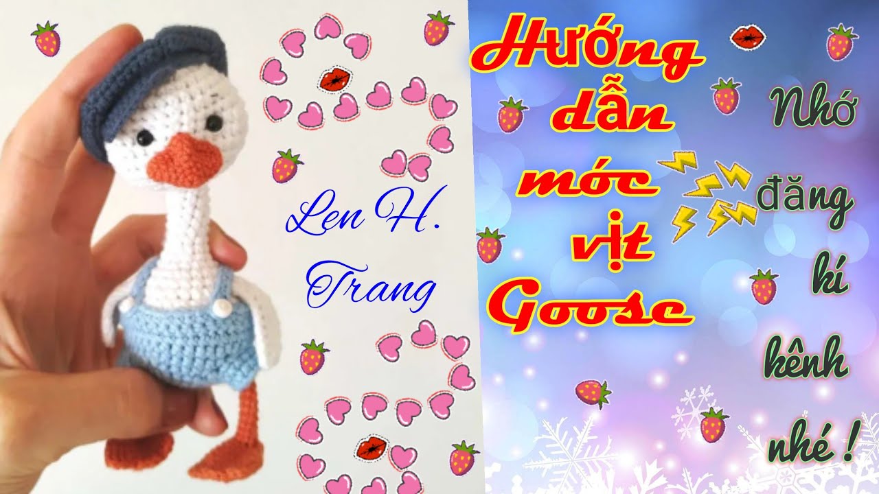 Hướng dẫn móc vịt Goose - phần 1