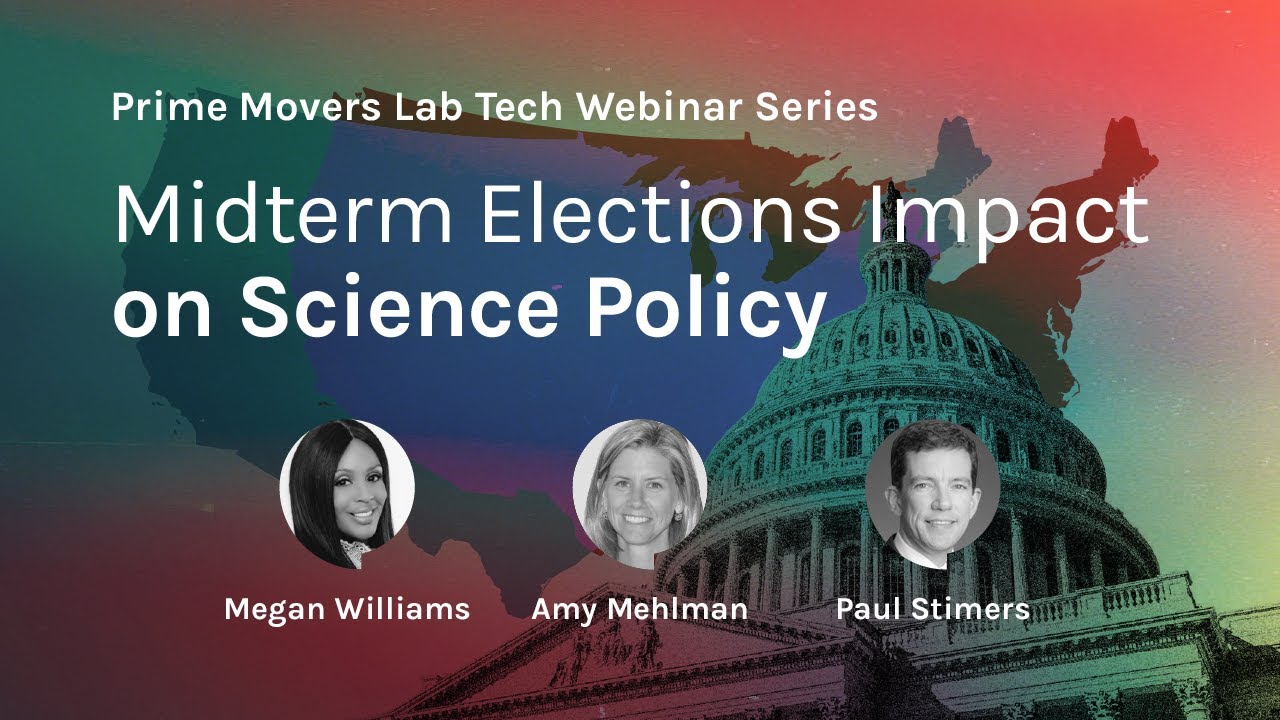 The Midterm Elections Impact on Science Policy | Prime Movers Lab Webinar