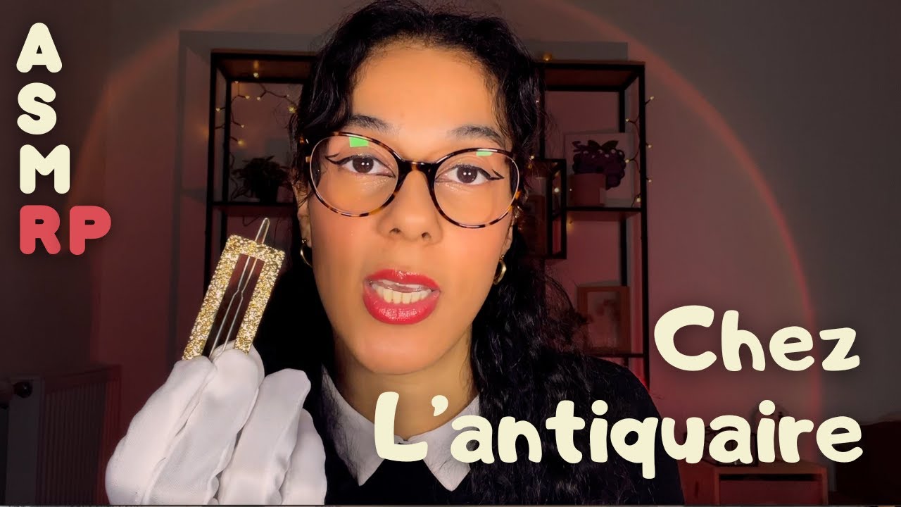 ASMR RP - Bienvenue chez l'antiquaire 🏺