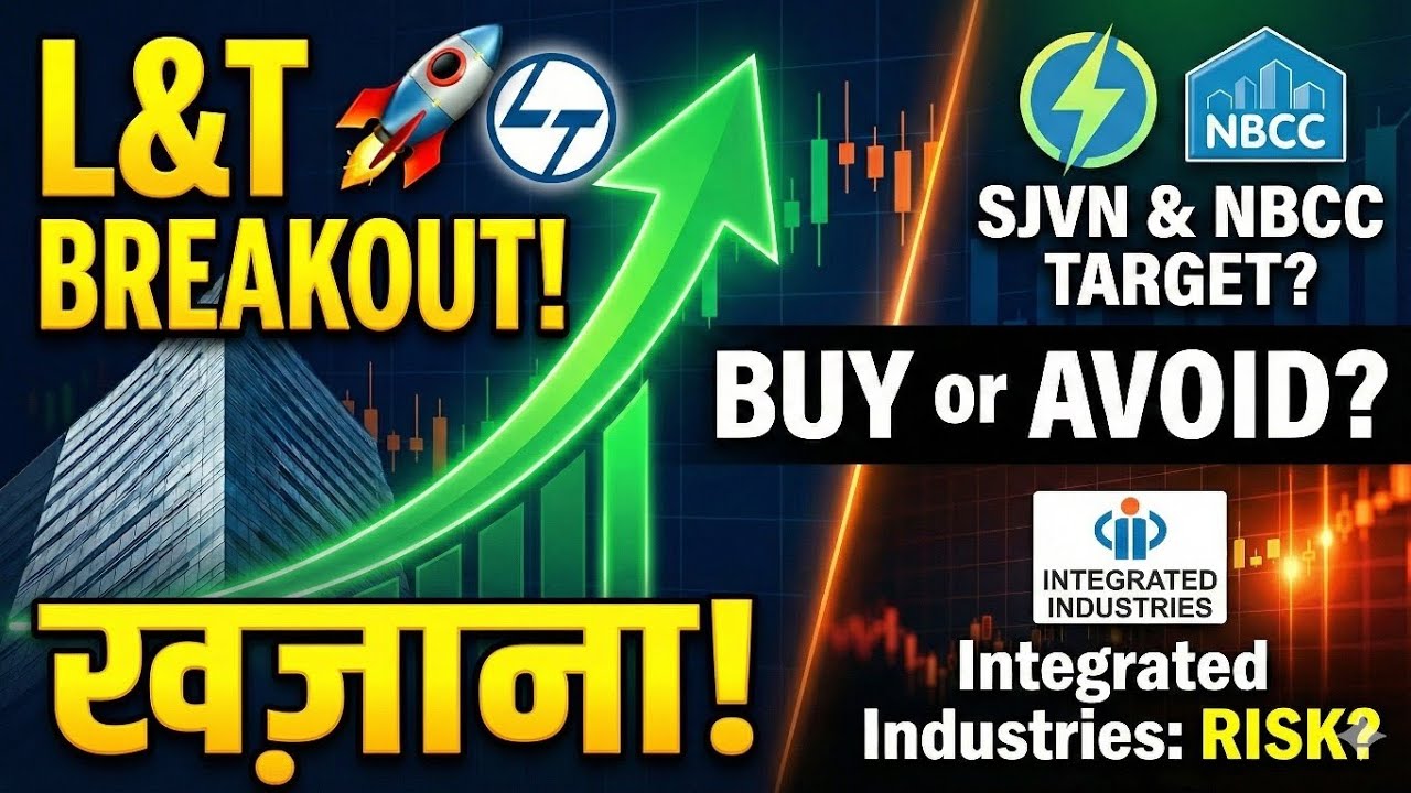 L&T Share News, NBCC Target, SJVN & Integrated Industries Analysis | Best Stocks for Monday?