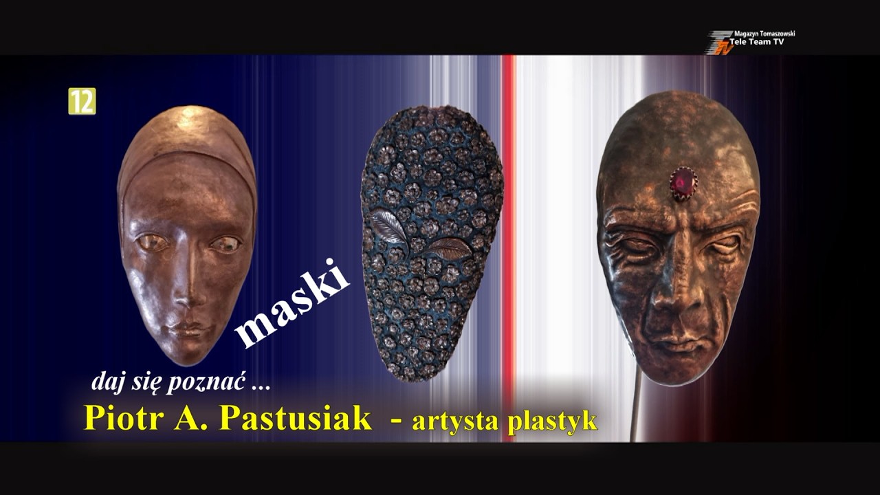 Daj się poznać...  - Piotr A. Pastusiak - artysta plastyk -  
