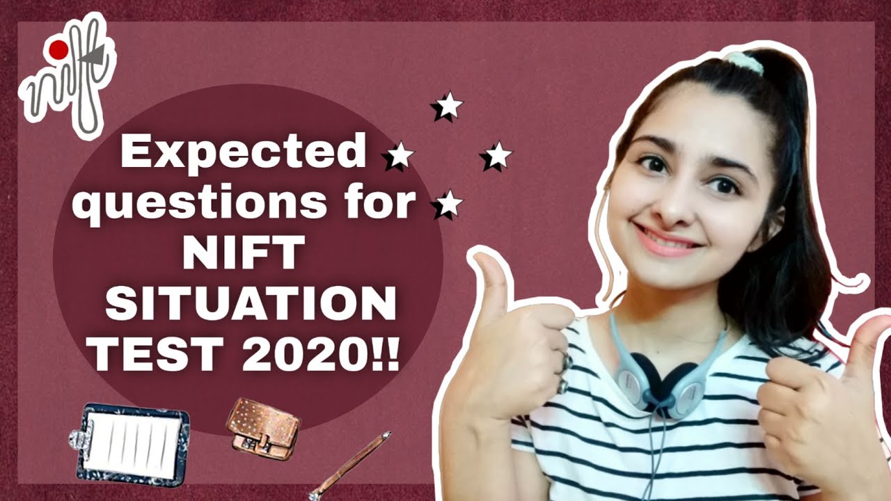 Expected Questions For Nift Situation Test 2020 | Situation Test Preparation