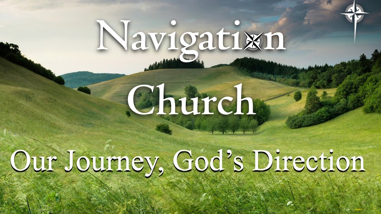 GOD&rsquo;S REVEAL | Navigation Church 