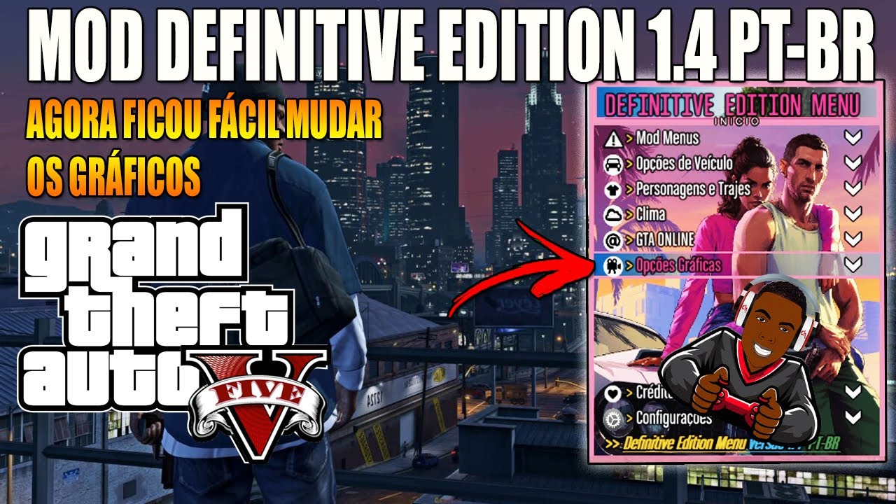 MOD DEFINITIVE EDITION 1.4 PT-BR  GRAND THEFT AUTO V RGH/JTAG