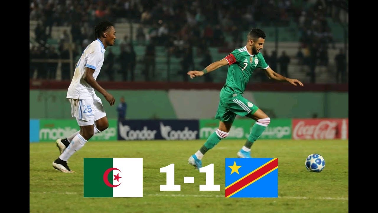 R&eacute;sum&eacute; du match Alg&eacute;rie 1-1 RD Congo - Le 10/10/2019