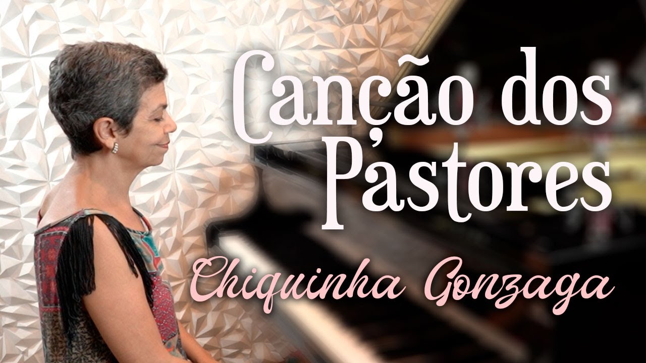 Chiquinha Gonzaga - Can&ccedil;&atilde;o dos pastores (Maria Teresa Madeira, piano e arranjo)